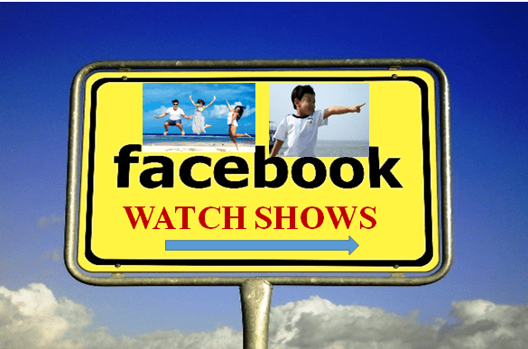 Video marketing guide- Facebook watch shows